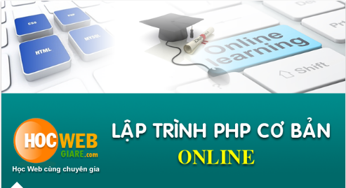 Khóa học: Lập trình PHP Cơ Bản Online
