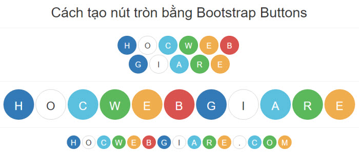 Cách tạo nút tròn bằng Bootstrap Buttons