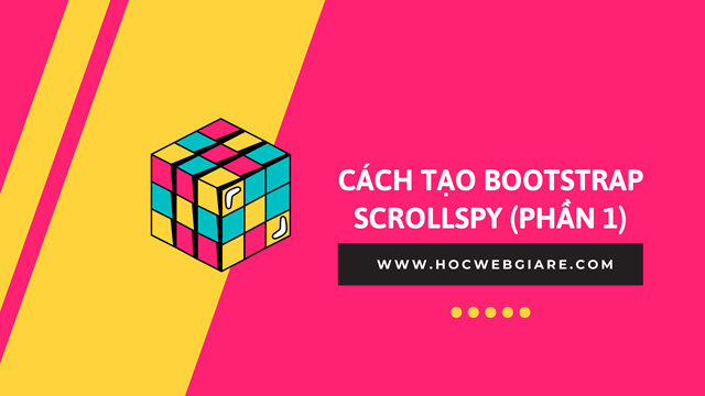 Hướng dẫn cách tạo Bootstrap ScrollSpy (Phần 1)