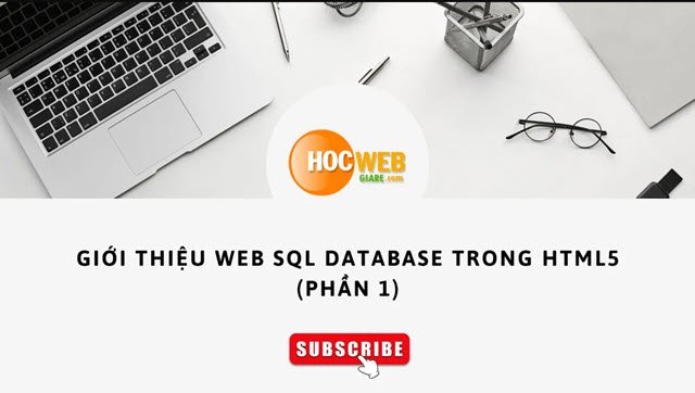 Giới thiệu Web SQL Database trong HTML5 (Phần 1)