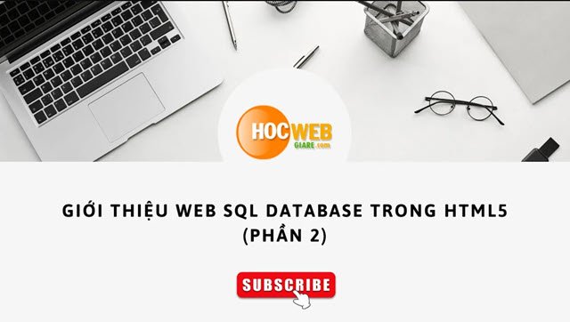 Giới thiệu Web SQL Database trong HTML5 (Phần 2)