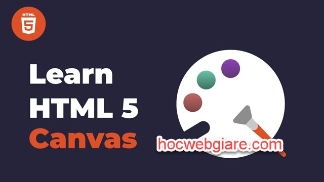 Vẽ đồ họa web với HTML5 Canvas (Phần 5)