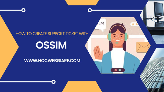 How to create support ticket with OSSIM?